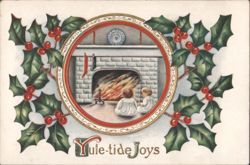 Yule-tide Joys: Children by Fireplace with Holly Wreath Postcard