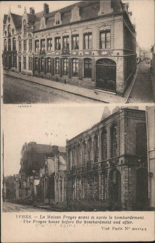 Ypres - Frayes House Before & After Bombardment Belgium