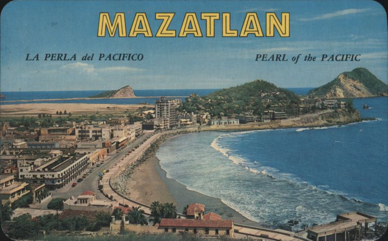 Mazatlan, La Perla del Pacifico, Pearl of the Pacific Sin. Mexico