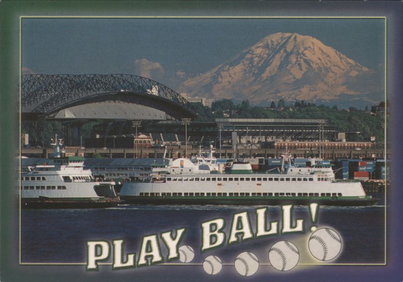 Safeco Field, WA State Ferries, Mt. Rainier, PLAY BALL! Seattle Washington