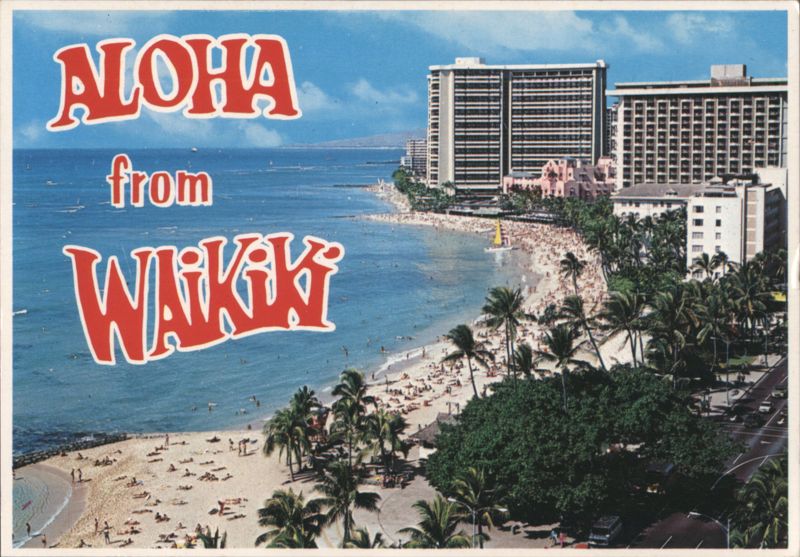 ALOHA from WAIKIKI, Beach and High-Rise Hotels Hawaii