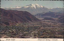 Mount Sopris commanding Roaring Fork Valley, Glenwood Springs Postcard