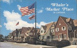 Whaler's Market Place, Lahaina, Maui - US & Hawaiian Flags Postcard
