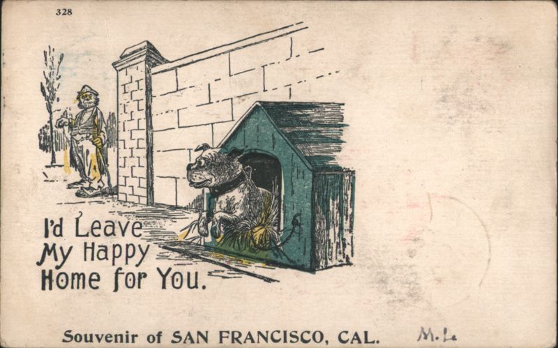 I'd Leave My Happy Home for You Dog & Man Cartoon San Francisco California
