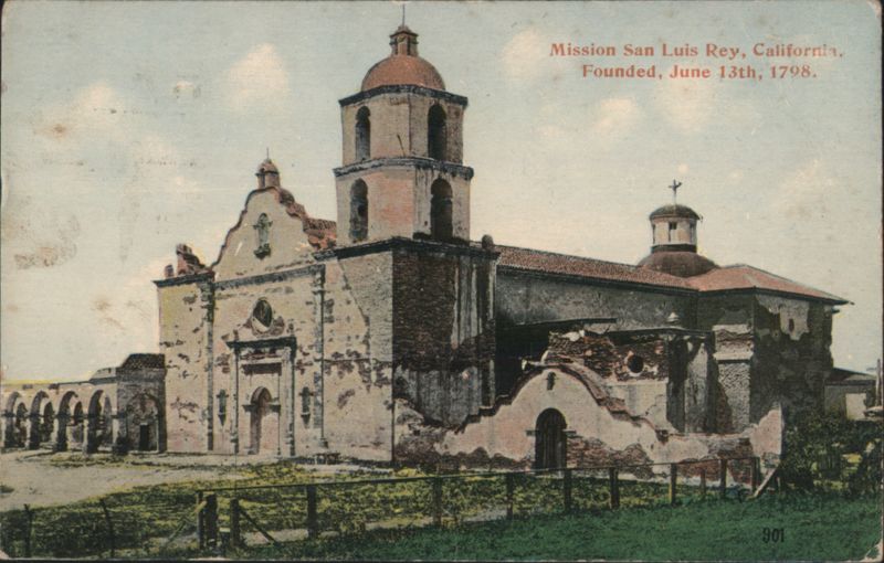Mission San Luis Rey, CA - Founded June 13th, 1798 California