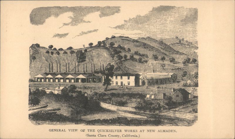 General View of Quicksilver Works at New Almaden California