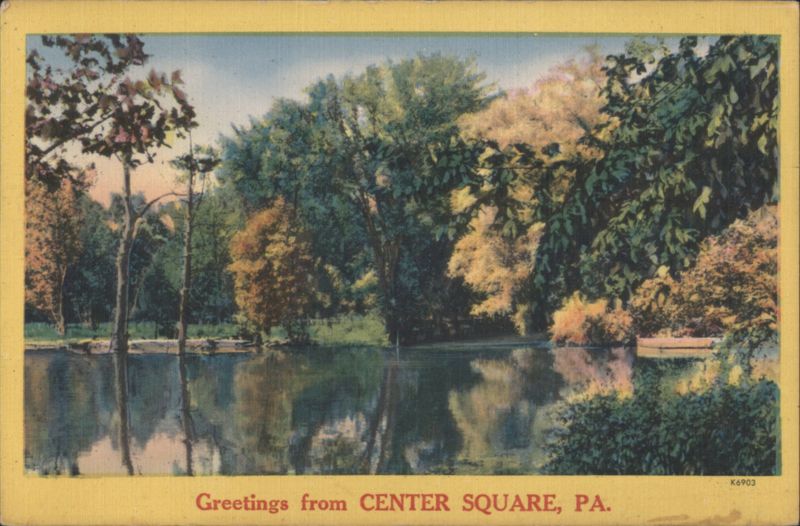 Greetings from Center Square, PA - Reflecting Pond with Autumn Trees Pennsylvania
