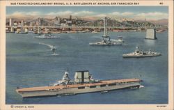 San Francisco-Oakland Bay Bridge, U.S. Battleships at Anchor Postcard