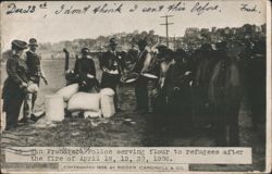 San Francisco Police serving flour to 1906 fire refugees Postcard
