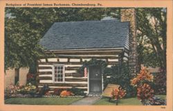 Birthplace of President James Buchanan, Chambersburg, PA Postcard