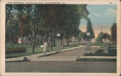 MAIN ENTRANCE, WILSON COLLEGE, CHAMBERSBURG, PA. Postcard