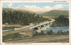 Lake to Sea Highway Bridge, Clearfield & Philipsburg, PA Postcard