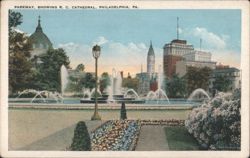 Parkway, R. C. Cathedral, Fountains Postcard