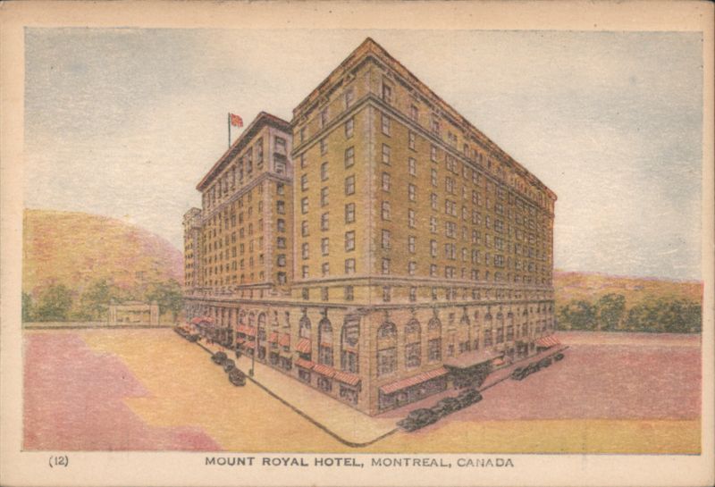 Mount Royal Hotel, Montreal QC Canada Quebec