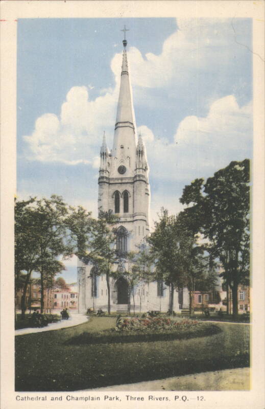 Cathedral and Champlain Park, Three Rivers, PQ QC Canada