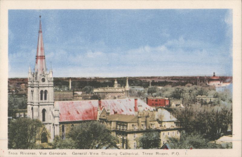 Trois Rivières General View Showing Cathedral QC Canada