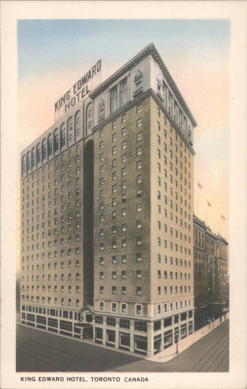 King Edward Hotel, Toronto, Canada Misc. Canada