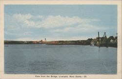 View from the Bridge, Liverpool, Nova Scotia Postcard