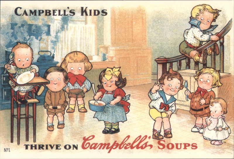 Campbell's Kids Thrive on Campbell's Soups c. 1910