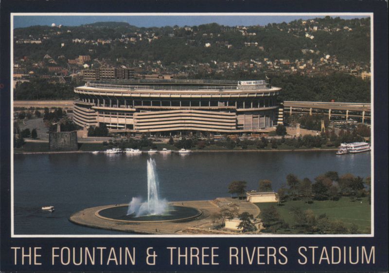 The Fountain & Three Rivers Stadium, Pittsburgh PA Pennsylvania
