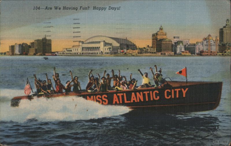 MISS ATLANTIC CITY Speedboat, Are We Having Fun? Happy Days! New Jersey
