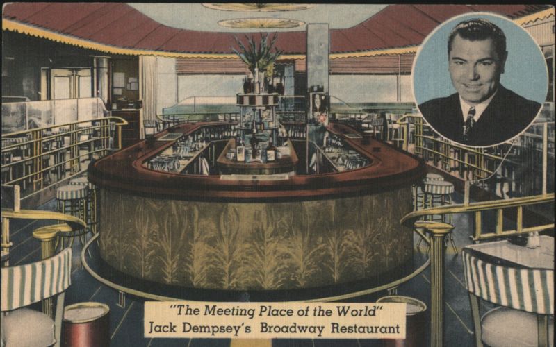 The Meeting Place of the World Jack Dempsey's Broadway Restaurant, NYC New York
