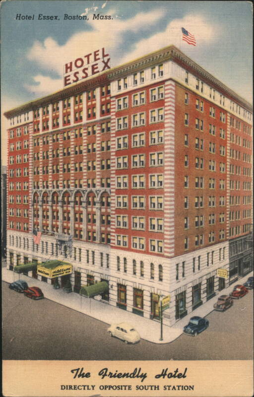 Hotel Essex, The Friendly Hotel, Boston Massachusetts