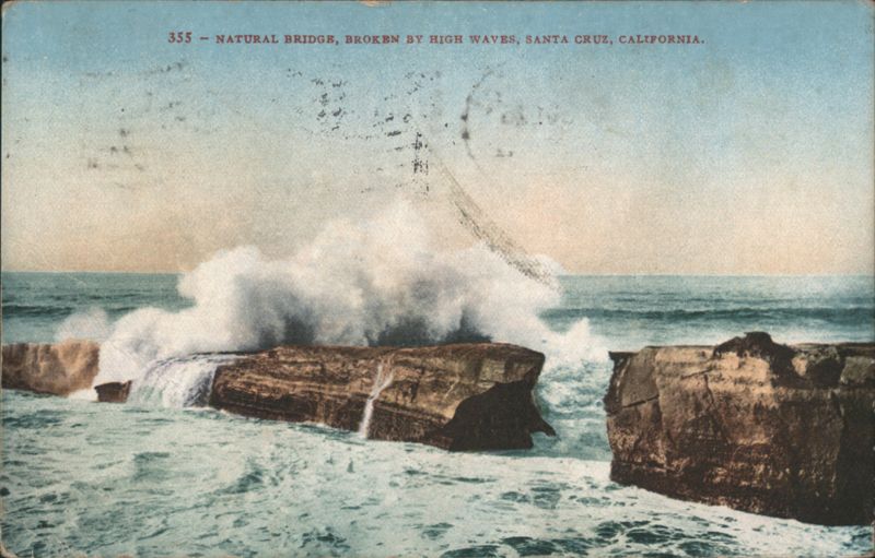 Natural Bridge, Broken by High Waves, Santa Cruz California