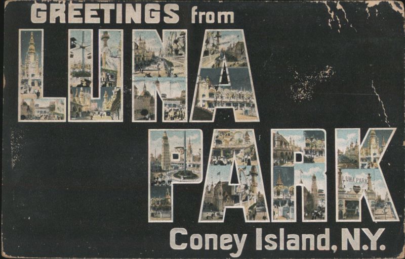 Greetings from Luna Park, Coney Island New York