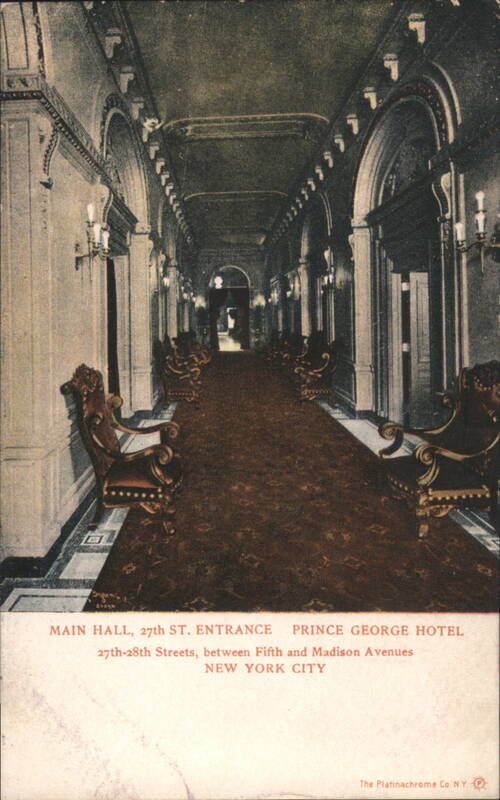 Prince George Hotel Main Hall, 27th St. Entrance New York