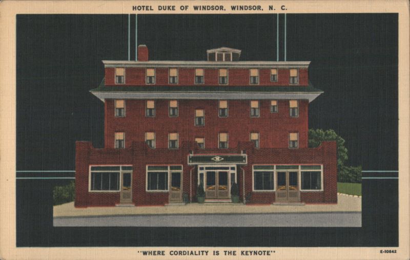 Hotel Duke of Windsor, Windsor, NC - Cordiality is the Keynote North Carolina