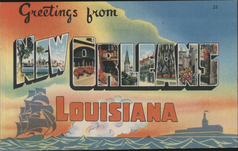 Greetings from New Orleans Louisiana Letter View