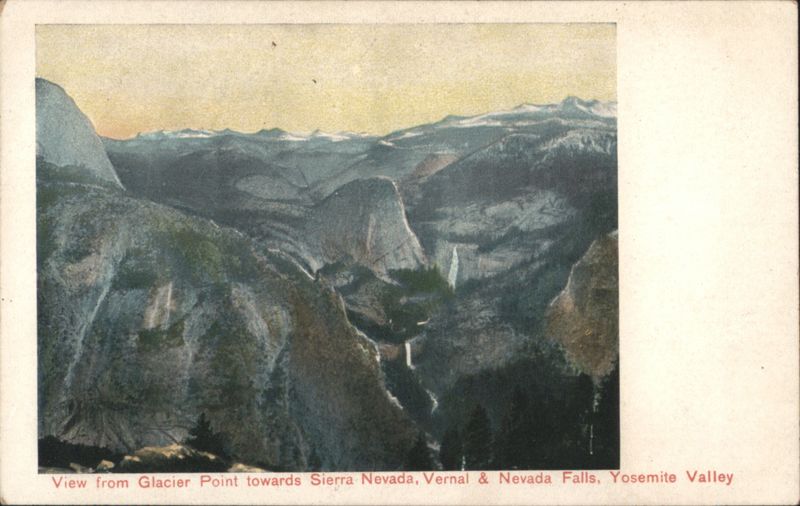 Glacier Point, Vernal & Nevada Falls, Yosemite Valley California