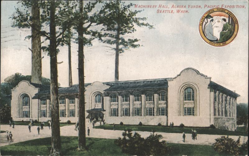 Machinery Hall, Alaska Yukon Pacific Exposition Seattle Washington