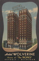 Hotel Wolverine, Home of "The Tropics" Postcard