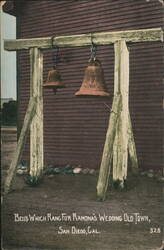 Bells Which Rang for Ramona's Wedding, Old Town, San Diego, CA Postcard
