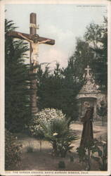 The Garden Crucifix, Santa Barbara Mission, Calif. Postcard