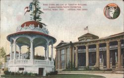 Band Stand & Forestry Building, Alaska-Yukon-Pacific Expo Postcard