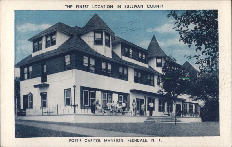 Post's Capitol Mansion, Ferndale, Sullivan County New York