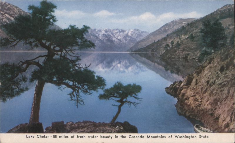 Lake Chelan - 55 Miles of Beauty, Cascade Mountains Washington