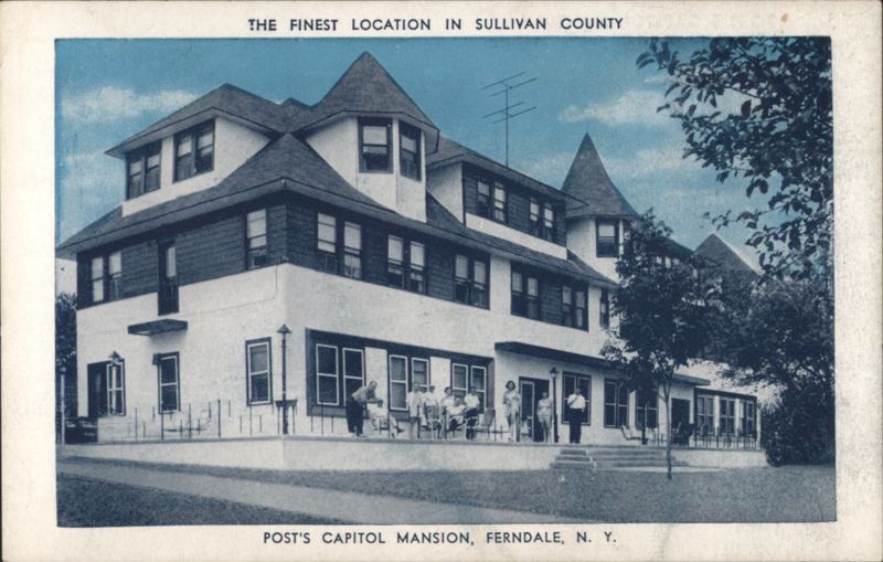 Post's Capitol Mansion, Ferndale, Sullivan County NY New York