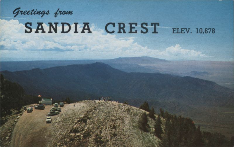 Sandia Crest, Elev. 10,678 Ft. Albuquerque New Mexico