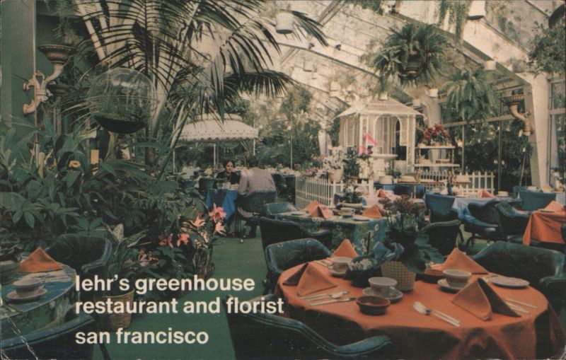 Lehr's Greenhouse Restaurant & Florist, San Francisco California