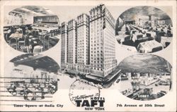 The Famous Hotel Taft, Times Square, Radio City, New York Postcard
