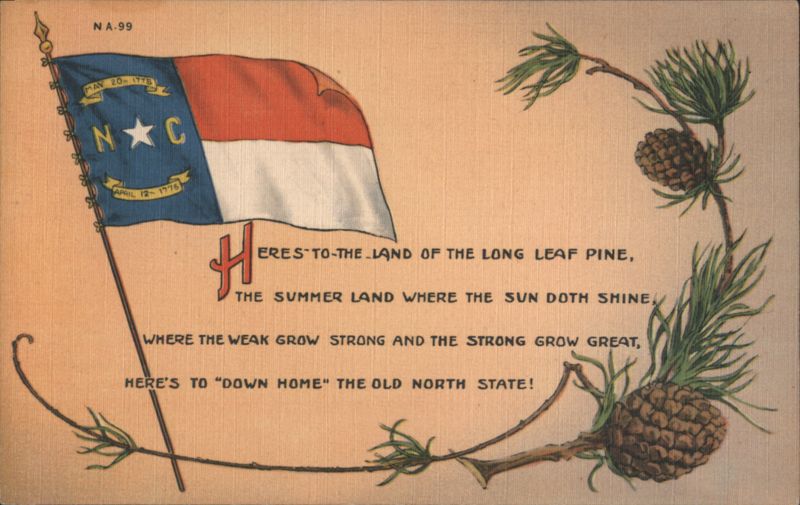 North Carolina Flag, Long Leaf Pine, Old North State Poem