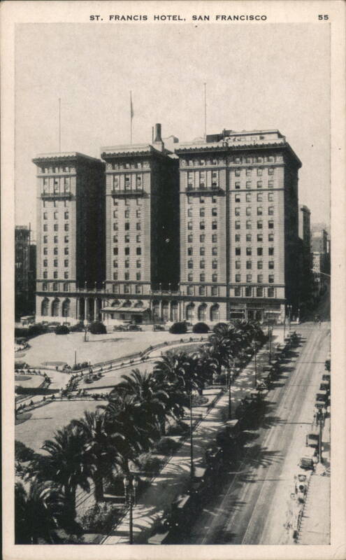 ST. FRANCIS HOTEL, SAN FRANCISCO California