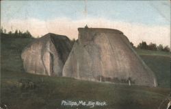 Big Rock, Phillips, ME Postcard