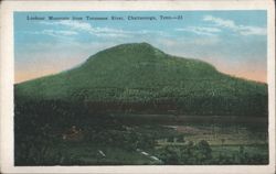 Lookout Mountain from Tennessee River, Chattanooga Postcard