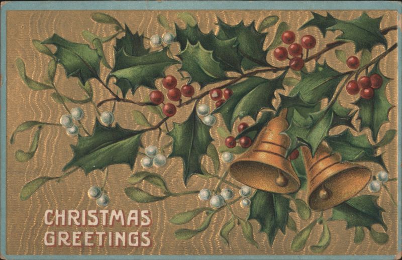 Christmas Greetings with Holly, Mistletoe, and Bells
