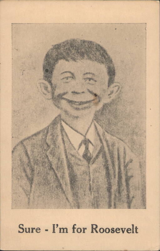 Alfred E. Newman 'Sure - I'm for Roosevelt' FDR Third Term Political Cartoon